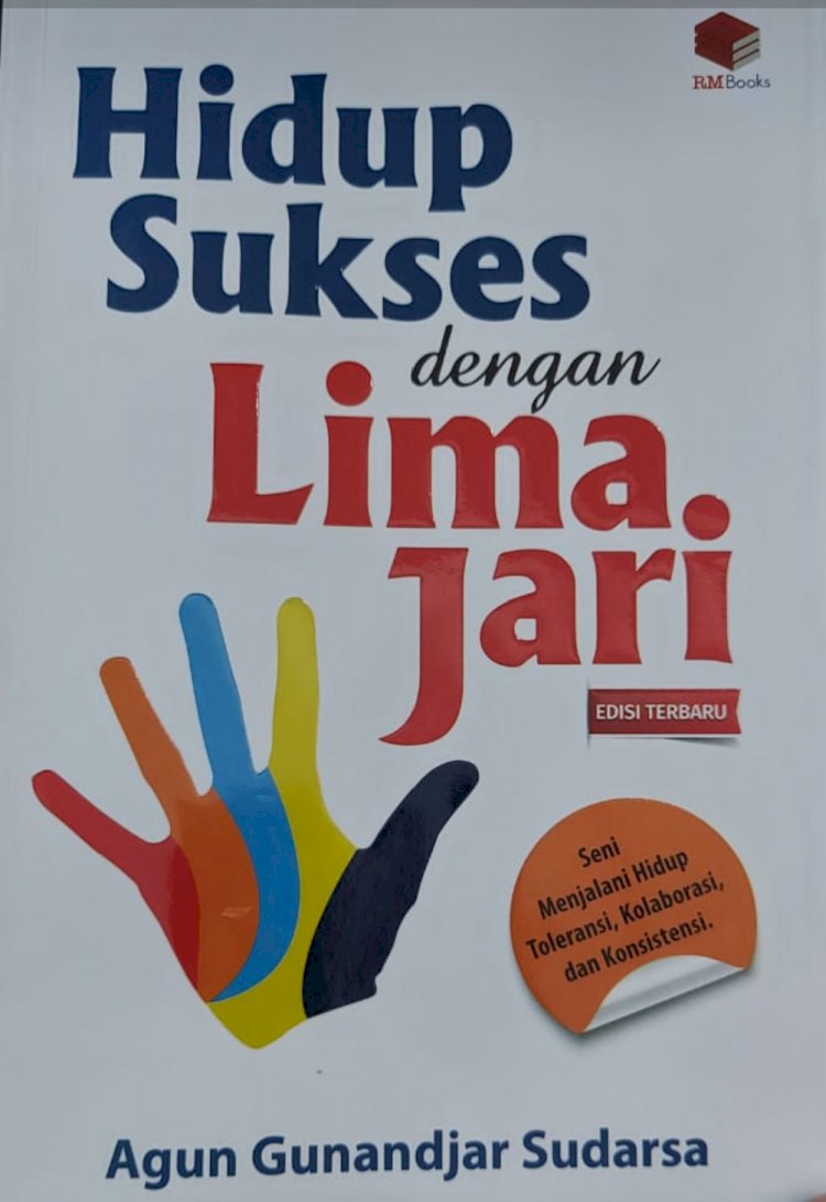 Buku Hidup Sukses Dengan 5 Jari Karya Agun Gunanjar Sudarsa